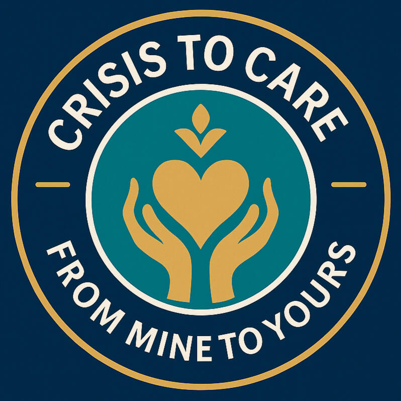 CRISIS TO CARE FROM MINE TO YOURS